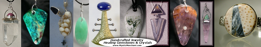 Handcrafted and custom jewelry in gold silver, GemStones, Gems, stones, Quartz Crystals,
  One of a Kind custom jewelry.